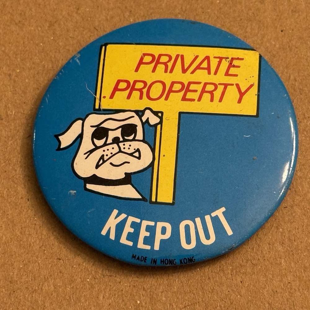 Private Property Keep Out Dog Vintage Pinback Button Pin Round Circle